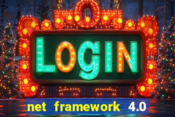 net framework 4.0 v 30319